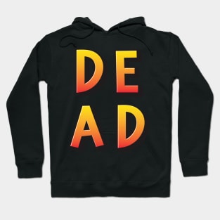 Dead Words Millennials Use Hoodie